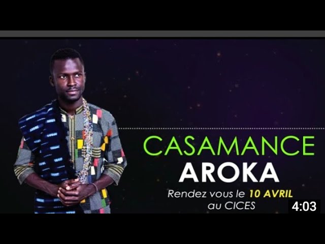 Aroka vision le grand Rendez vous de la casamance